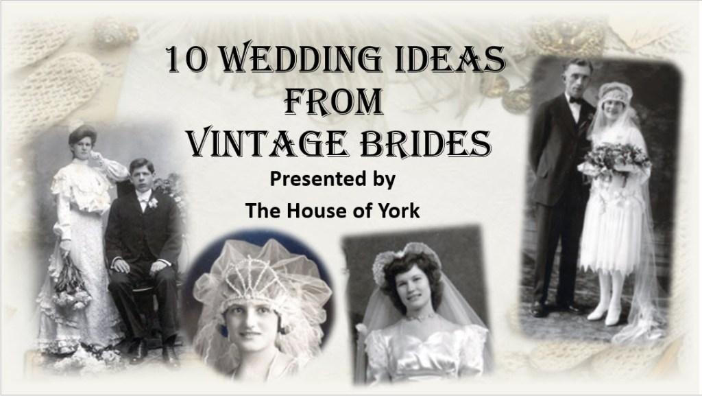 Title page to 10 Wedding Ideas from Vintage Brides with several photos of brides from the past.